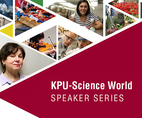 KPU- Science World Speaker Series